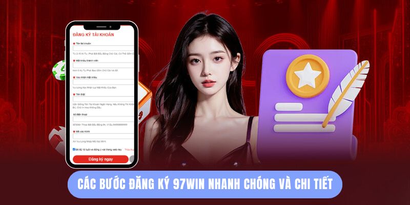 Các Bước Đăng Ký 97Win Nhanh Chóng